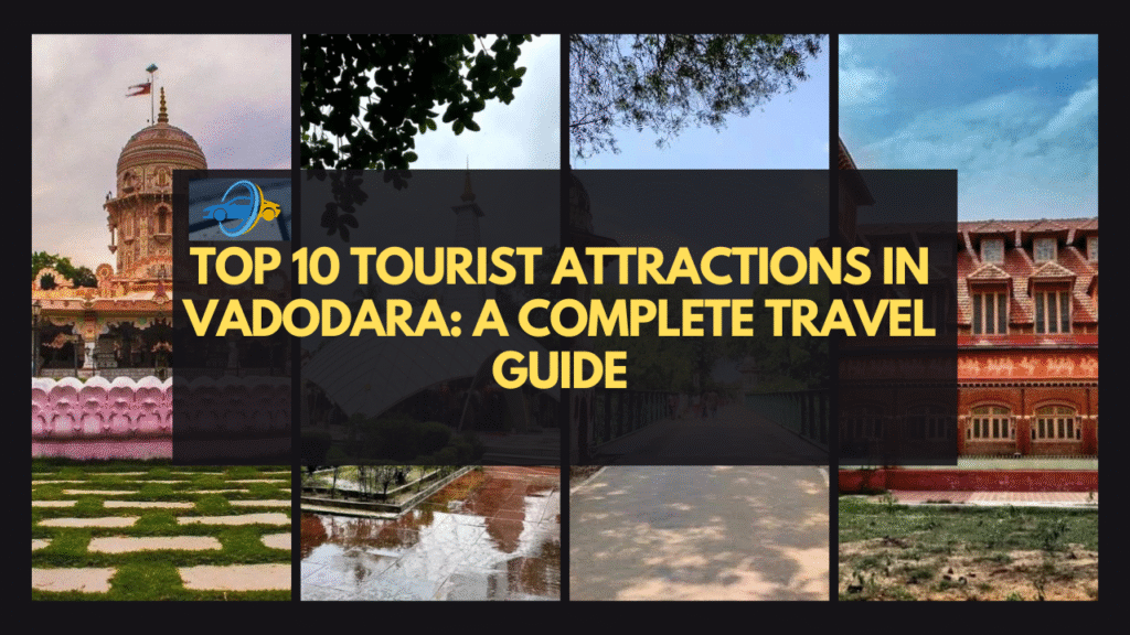 Tourist Attractions in Vadodara